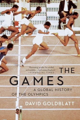 Stock image for The Games : A Global History of the Olympics for sale by Better World Books