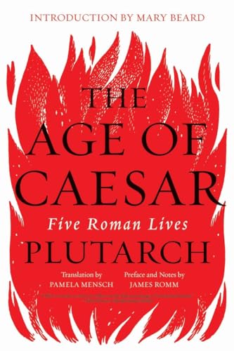 Imagen de archivo de The Age of Caesar: Five Roman Lives a la venta por One Planet Books