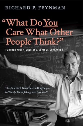 9780393355642: What Do You Care What Other People Think?: Further Adventures of a Curious Character