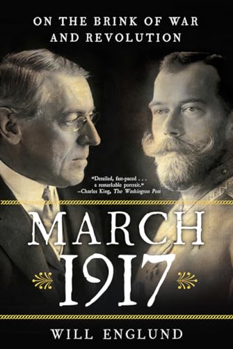 9780393355673: March 1917: On the Brink of War and Revolution