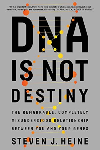 9780393355802: DNA Is Not Destiny: The Remarkable, Completely Misunderstood Relationship between You and Your Genes