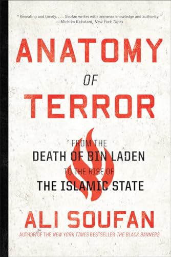 Imagen de archivo de Anatomy of Terror: From the Death of Bin Laden to the Rise of the Islamic State a la venta por ThriftBooks-Atlanta
