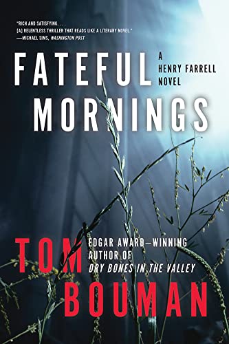 Beispielbild fr Fateful Mornings: A Henry Farrell Novel (The Henry Farrell Series, 2) zum Verkauf von Walther's Books