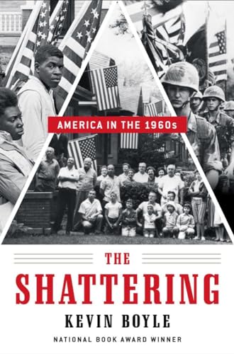 Stock image for The Shattering: America in the 1960s for sale by SecondSale