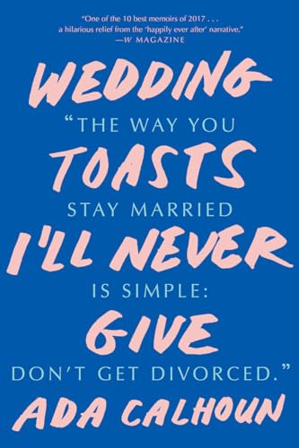 Beispielbild fr Wedding Toasts I'll Never Give zum Verkauf von Wonder Book