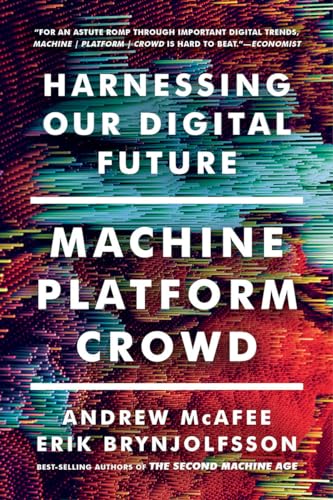 9780393356069: Machine Platform Crowd: Harnessing Our Digital Future