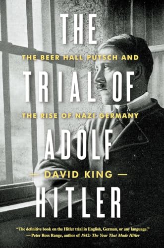 9780393356151: The Trial of Adolf Hitler: The Beer Hall Putsch and the Rise of Nazi Germany