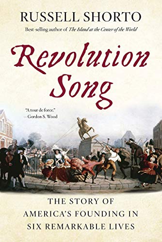 Beispielbild fr Revolution Song: The Story of America's Founding in Six Remarkable Lives zum Verkauf von Dream Books Co.
