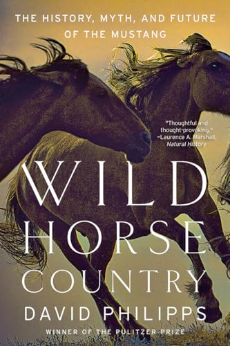 9780393356229: Wild Horse Country: The History, Myth, and Future of the Mustang, America's Horse
