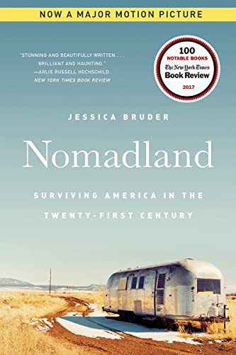 Beispielbild fr Nomadland: Surviving America in the Twenty-First Century zum Verkauf von Gulf Coast Books