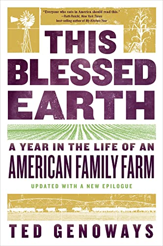9780393356458: This Blessed Earth: A Year in the Life of an American Family Farm