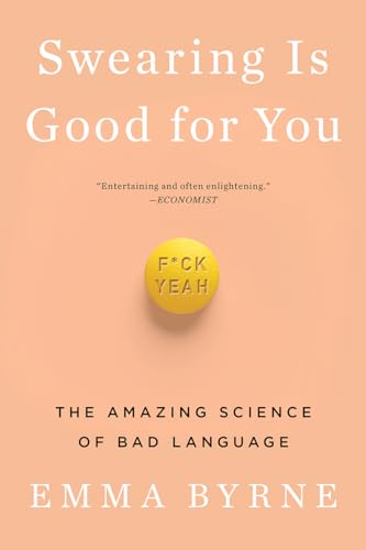 Beispielbild fr Swearing Is Good for You: The Amazing Science of Bad Language zum Verkauf von BooksRun