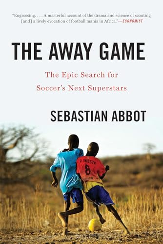 Beispielbild fr The Away Game: The Epic Search for Soccers Next Superstars zum Verkauf von Goodwill Southern California