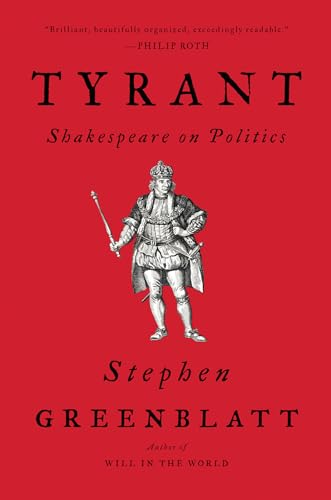 Stock image for Tyrant: Shakespeare on Politics for sale by Open Books