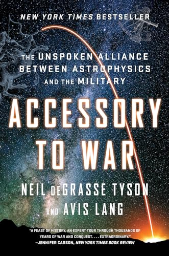 Beispielbild fr Accessory to War : The Unspoken Alliance Between Astrophysics and the Military zum Verkauf von Better World Books