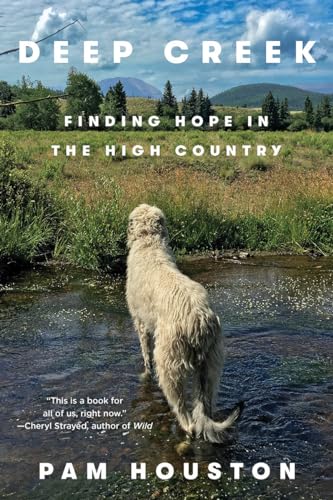 Imagen de archivo de Deep Creek: Finding Hope in the High Country a la venta por SecondSale