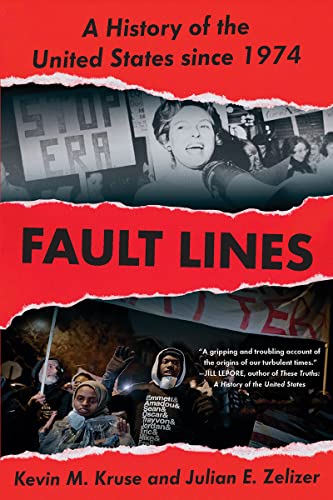 Stock image for Fault Lines: A History of the United States Since 1974 for sale by More Than Words