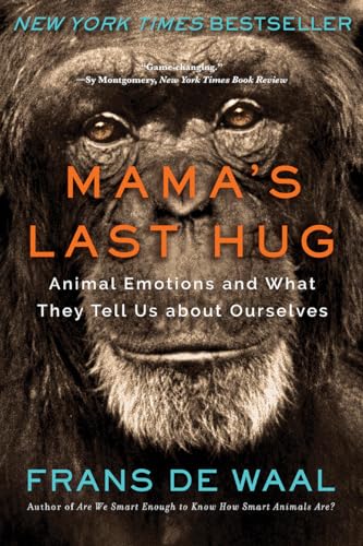 9780393357837: Mama's Last Hug: Animal Emotions and What They Tell Us About Ourselves