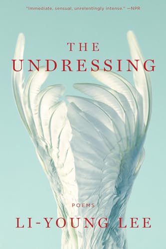 Stock image for The Undressing: Poems for sale by SecondSale