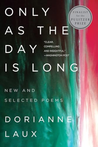 9780393358193: Only As the Day Is Long: New and Selected Poems