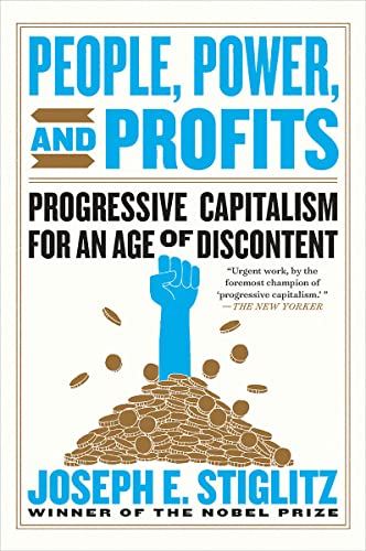 Imagen de archivo de People, Power, and Profits : Progressive Capitalism for an Age of Discontent a la venta por Better World Books