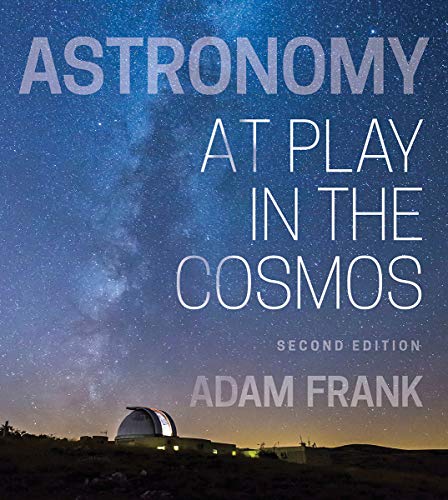 Stock image for Astronomy: At Play in the Cosmos for sale by Big River Books