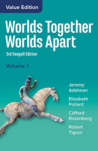 Beispielbild fr Worlds Together, Worlds Apart : A History of the World from the Beginnings of Humankind to the Present zum Verkauf von Better World Books