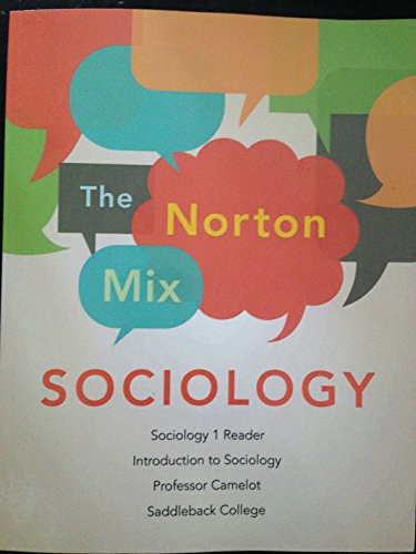 Stock image for The Norton Mix Sociology Saddleback College for sale by Better World Books