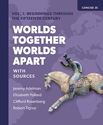 Beispielbild fr Worlds Together, Worlds Apart: A History of the World from the Beginnings of Humankind to the Present zum Verkauf von Books Unplugged