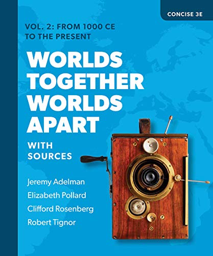 Beispielbild fr Worlds Together, Worlds Apart: A History of the World from the Beginnings of Humankind to the Present zum Verkauf von GF Books, Inc.