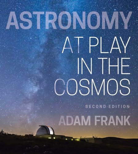9780393533958: Astronomy: At Play in the Cosmos