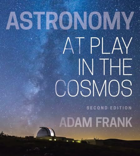 9780393533958: Astronomy: At Play in the Cosmos (Second Edition)