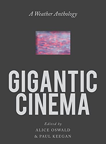 Imagen de archivo de Gigantic Cinema: A Weather Anthology a la venta por Bellwetherbooks