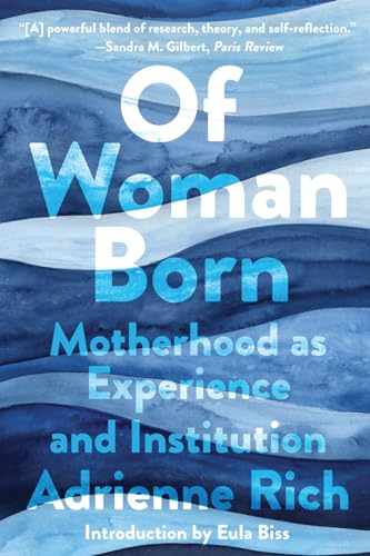 Imagen de archivo de Of Woman Born: Motherhood as Experience and Institution a la venta por Indiana Book Company