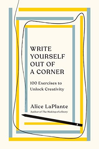 Imagen de archivo de Write Yourself Out of a Corner: 100 Exercises to Unlock Creativity a la venta por Bellwetherbooks