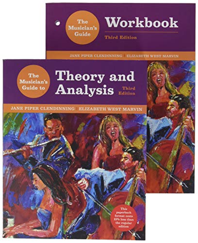 Imagen de archivo de The Musician's Guide to Theory and Analysis, 3e with media access registration card + The Musician's Guide to Theory and Analysis Workbook, 3e Clendinning, Jane Piper and Marvin, Elizabeth West a la venta por Bookseller909