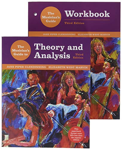 Stock image for The Musician's Guide to Theory and Analysis, 3e with media access registration card + The Musician's Guide to Theory and Analysis Workbook, 3e Clendinning, Jane Piper and Marvin, Elizabeth West for sale by Bookseller909