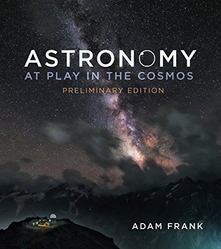 Beispielbild fr Astronomy : At Play in the Cosmos zum Verkauf von Better World Books