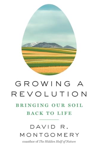 Beispielbild fr Growing a Revolution : Bringing Our Soil Back to Life zum Verkauf von Better World Books