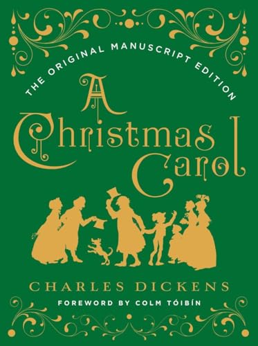 Imagen de archivo de A Christmas Carol: The Original Manuscript Edition a la venta por Goodwill of Colorado