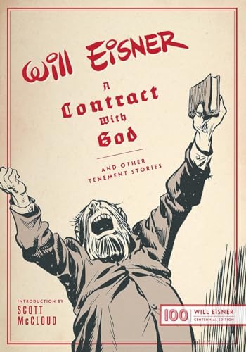 Imagen de archivo de A Contract with God: And Other Tenement Stories (Centennial Edition) (The Will Eisner Library) a la venta por Lakeside Books