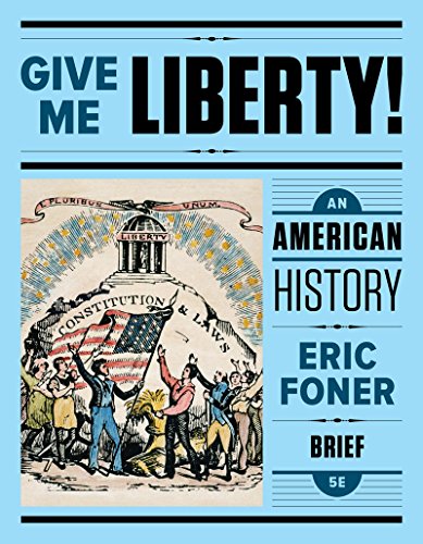 Stock image for Give Me Liberty!: An American History for sale by Jenson Books Inc