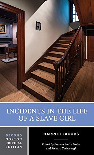 Beispielbild fr Incidents in the Life of a Slave Girl: 0 (Norton Critical Editions) zum Verkauf von Bahamut Media