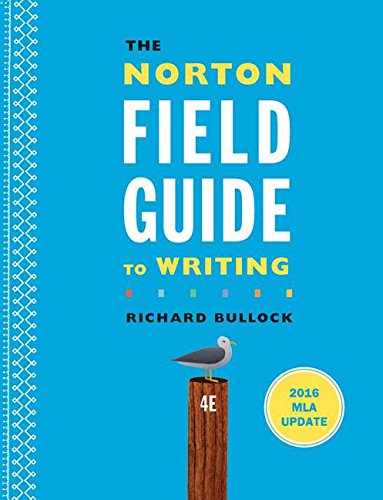 Beispielbild fr The Norton Field Guide to Writing with 2016 MLA Update zum Verkauf von ThriftBooks-Dallas