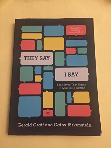 Beispielbild fr They Say / I Say": The Moves That Matter in Academic Writing, with 2016 MLA Update (Third Edition) zum Verkauf von Reliant Bookstore