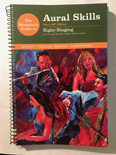 Beispielbild fr The Musician's Guide to Aural Skills: Sight-Singing, for use with the AP Music Theory Course zum Verkauf von BookHolders