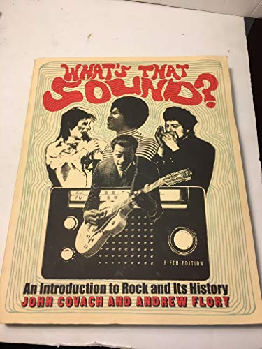 Stock image for What's That Sound?: An Introduction to Rock and Its History for sale by Indiana Book Company