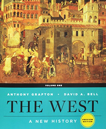 Stock image for The West, the West Vol. 1 : A New History for sale by Better World Books: West