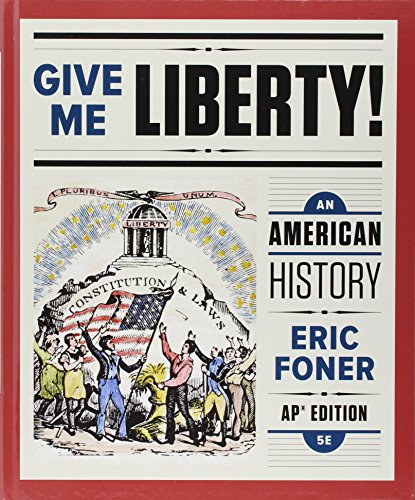 Beispielbild fr Give Me Liberty!: An American History zum Verkauf von Books of the Smoky Mountains