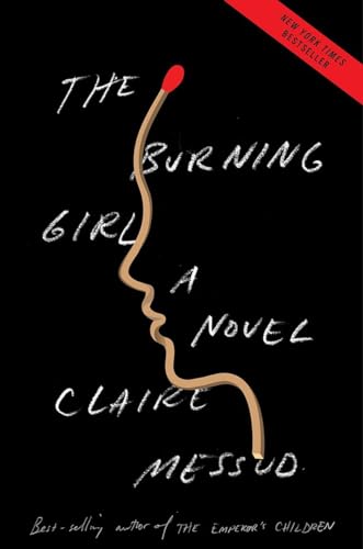 

The Burning Girl: A Novel [signed]